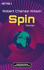 Titel: "Spin" von Robert Charles Wilson, Roman. Hintergrund: Erde mit stylisierten, radiierenden Linien.