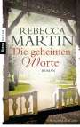 Rebecca Martin: Die geheimen Worte, Buch