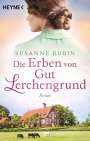 Susanne Rubin: Die Erben von Gut Lerchengrund, Buch