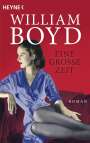William Boyd: Eine große Zeit, Buch