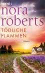 Nora Roberts: Tödliche Flammen, Buch