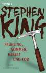 Stephen King: Frühling, Sommer, Herbst und Tod, Buch
