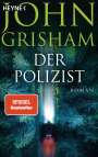 John Grisham: Der Polizist, Buch