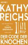 Kathy Reichs: Der Code der Knochen, Buch