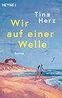 Titel: "Wir auf einer Welle". Name: "Tina Herz". Unten Illustration: Paar am Strand, Haus, Meer, Vögel.