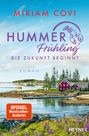 Text: "Miriam Covi, Hummerfrühling, Die Zukunft beginnt, Roman, SPIEGEL Bestseller-Autorin." Malerische Küstenlandschaft.