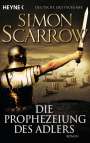 Simon Scarrow: Die Prophezeiung des Adlers, Buch