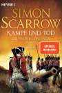 Simon Scarrow: Kampf und Tod - Die Napoleon-Saga 1809 - 1815, Buch