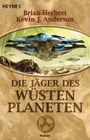 Brian Herbert: Der Wüstenplanet 07. Die Jäger des Wüstenplaneten, Buch