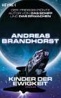 Andreas Brandhorst: Kinder der Ewigkeit, Buch