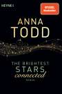 Anna Todd: The Brightest Stars  - connected, Buch