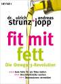 Ulrich Strunz: Fit mit Fett, Buch