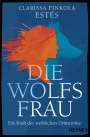 Clarissa Pinkola Estés: Die Wolfsfrau, Buch