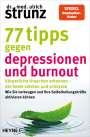 Ulrich Strunz: 77 Tipps gegen Depressionen und Burnout, Buch
