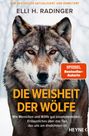 Elli H. Radinger, DIE WEISHEIT DER WÖLFE, Wolfsgesicht im Schnee, "SPIEGEL Bestseller-Autorin", HEYNE Logo.