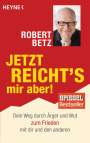 Robert Betz: Jetzt reicht's mir aber!, Buch