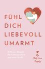 Text: "Fühl dich liebevoll umarmt. Selfcare-Rituale für Geborgenheit und neue Kraft." Illustration: Person im Herz.