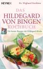Wighard Strehlow: Das Hildegard-von-Bingen-Kochbuch, Buch