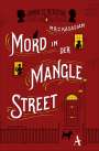 M. R. C. Kasasian: Mord in der Mangle Street, Buch
