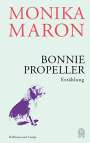 Monika Maron: Bonnie Propeller, Buch