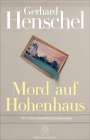 Gerhard Henschel: Mord auf Hohenhaus, Buch