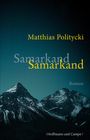 Matthias Politycki: Samarkand Samarkand, Buch