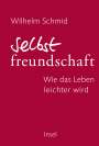 Wilhelm Schmid: Selbstfreundschaft, Buch