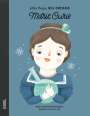María Isabel Sánchez Vegara: Little People, Big Dreams: Marie Curie, Buch