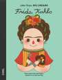 María Isabel Sánchez Vegara: Little People, Big Dreams: Frida Kahlo, Buch