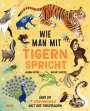 Jason Bittel: Wie man mit Tigern spricht, Buch