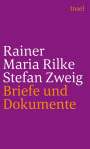 Rainer Maria Rilke: Rainer Maria Rilke und Stefan Zweig in Briefen und Dokumenten, Buch