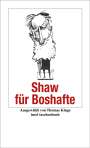 George Bernard Shaw: Shaw für Boshafte, Buch