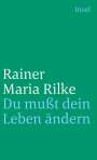 Rainer Maria Rilke: Du mußt Dein Leben ändern, Buch