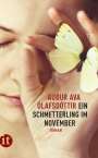 Auður Ava Ólafsdóttir: Ein Schmetterling im November, Buch