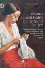Thomas Blisniewski: Frauen, die den Faden in der Hand halten, Buch