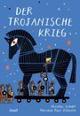 "DER TROJANISCHE KRIEG". Illustration eines Trojanischen Pferds in Schwarz auf Blau mit kleinen, bewaffneten Figuren.