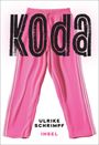 Großer Text "koda" über rosa Jogginghose, unten "ULRIKE SCHRIMPF" und "INSEL" in Schwarz und Pink.