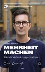 Text: "Lorenz Seeger Mehrheit machen Wie wir Veränderung erreichen." Eine Person mit Brille vor verschwommener Hintergrund.