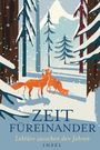 „ZEIT FÜREINANDER. Lektüre zwischen den Jahren. INSEL.“ Zwei Füchse im verschneiten Wald.