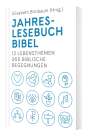 Friedrich Bernack: Jahreslesebuch Bibel, Buch