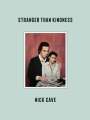 Nick Cave: Stranger Than Kindness, Buch