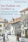 Domenico Dara: Der Postbote von Girifalco oder Eine kurze Geschichte über den Zufall, Buch