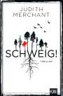Judith Merchant: Schweig!, Buch