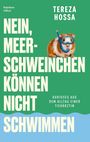 Text: "NEIN, MEERSCHWEINCHEN KÖNNEN NICHT SCHWIMMEN". Ein Meerschweinchen mit Taucherbrille.