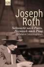 Joseph Roth: Sehnsucht nach Paris, Heimweh nach Prag, Buch