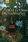 Jean-Marie Gustave Le Clézio: Der Goldsucher, Buch