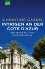 Christine Cazon: Intrigen an der Côte d´Azur, Buch