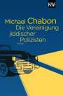 Michael Chabon: Die Vereinigung jiddischer Polizisten, Buch