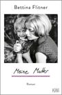 "Meine Mutter" steht unter einem Schwarz-Weiß-Foto einer Frau, die ein kleines Kind liebevoll umarmt.