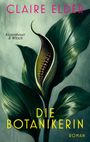 Claire Elder: Die Botanikerin, Buch